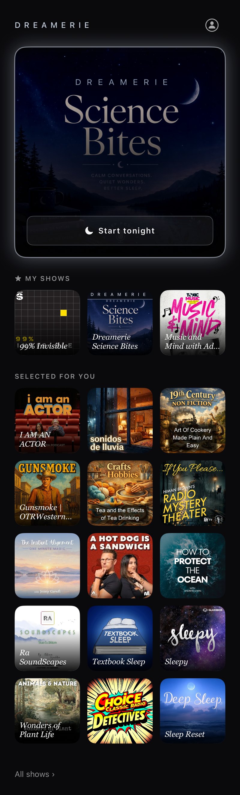 Dreamerie's library, showing tonight's pick, the shows you have added, and shows selected for you