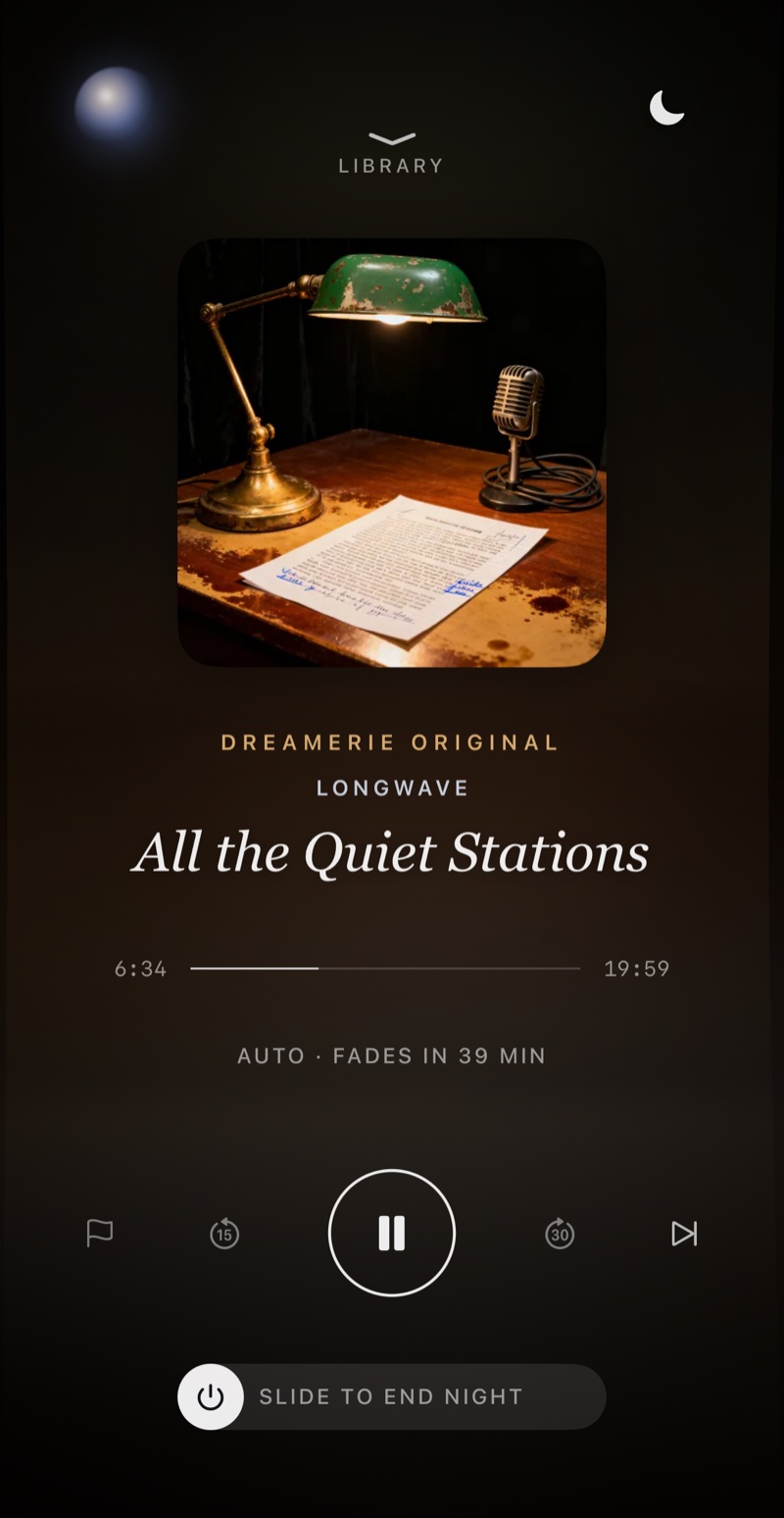 Dreamerie playing All the Quiet Stations, an episode of its own show Longwave, with the sleep timer on Auto